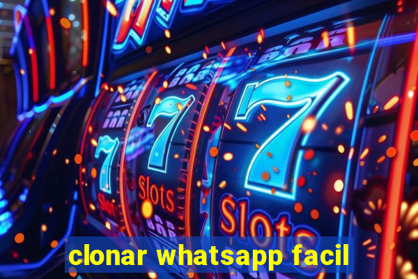 clonar whatsapp facil